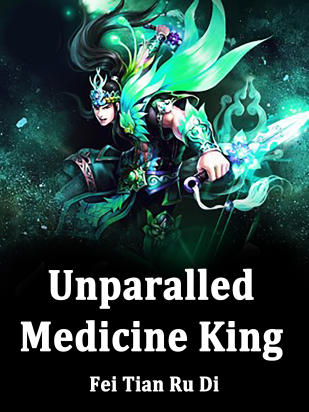 Unparalled Medicine King